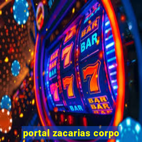 portal zacarias corpo